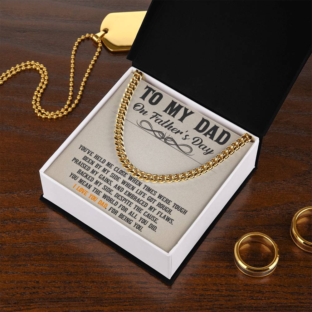 To My Dad - Thanks For Being You Cuban Link Chain