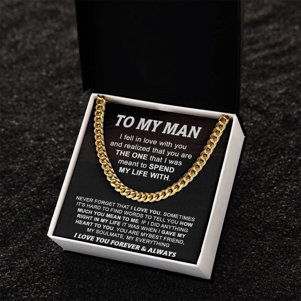 Gift For Your Man - Spend My Life With You - Cuban Cuban Link Chain