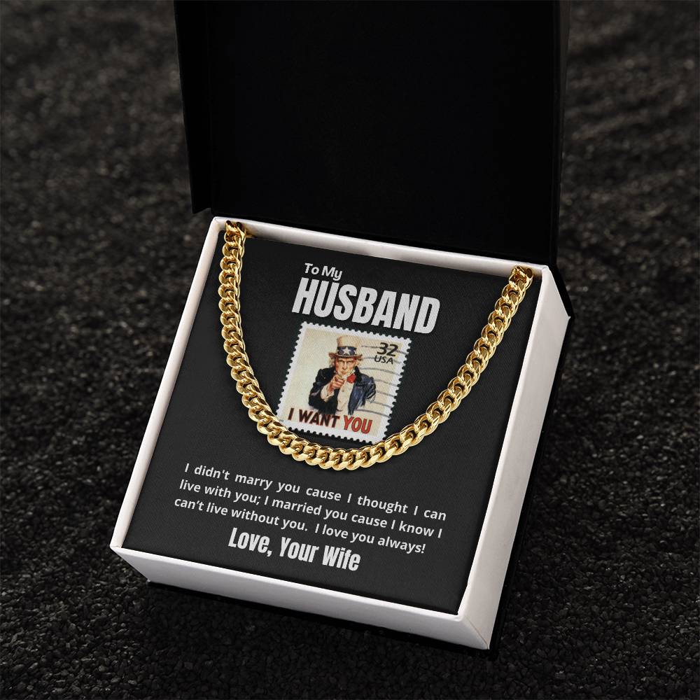 To My Husband - I WANT YOU & ONLY YOU - Necklace 🎖️ Cuban Link Chain