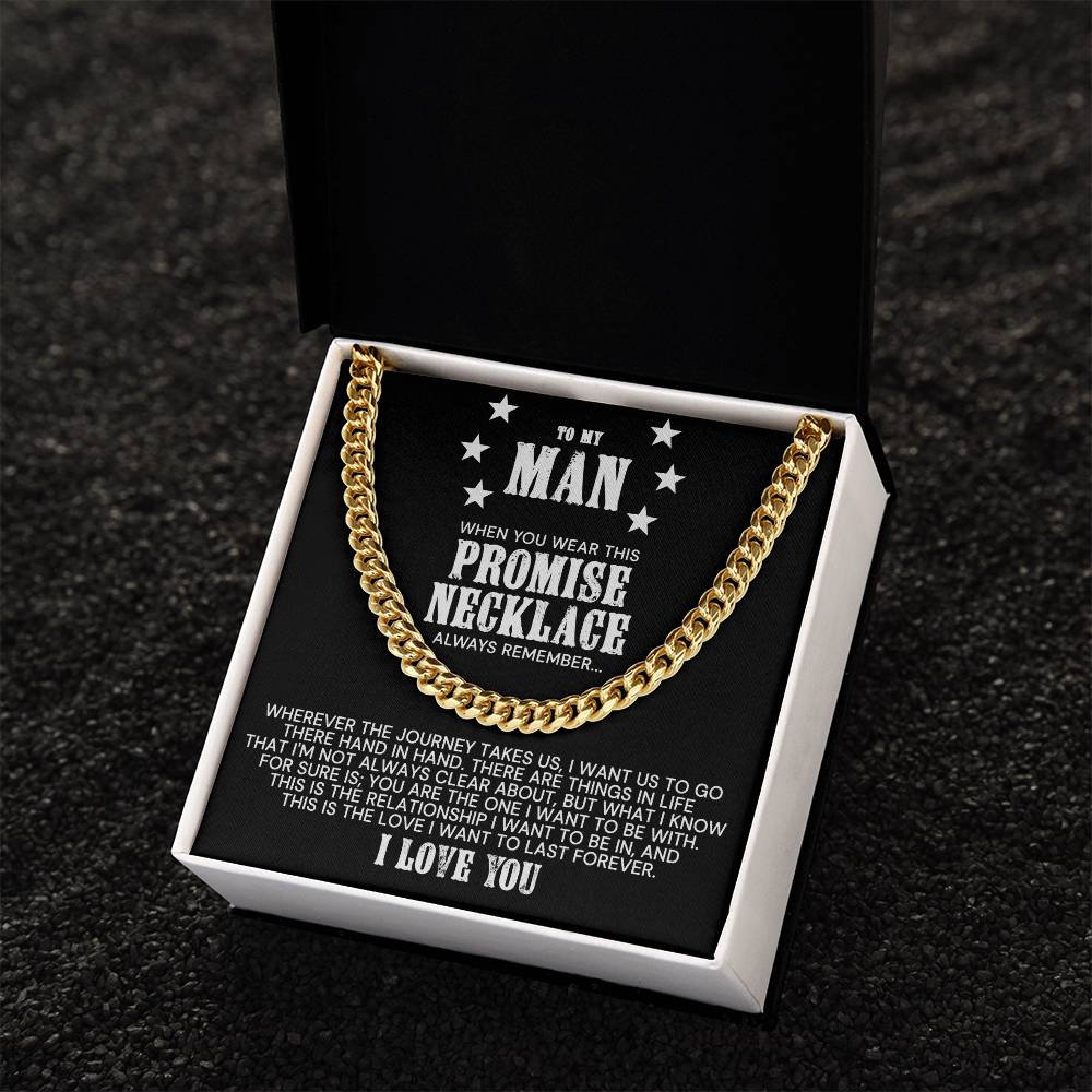 To My Man - This Is The Love I Want To Last - Cuban Link Chain Necklace