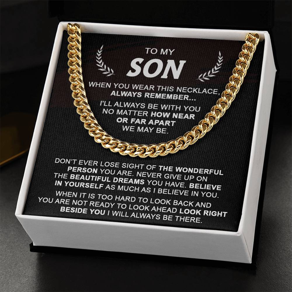 Gift For Son - Beautiful Dreams - Cuban Cuban Link Chain