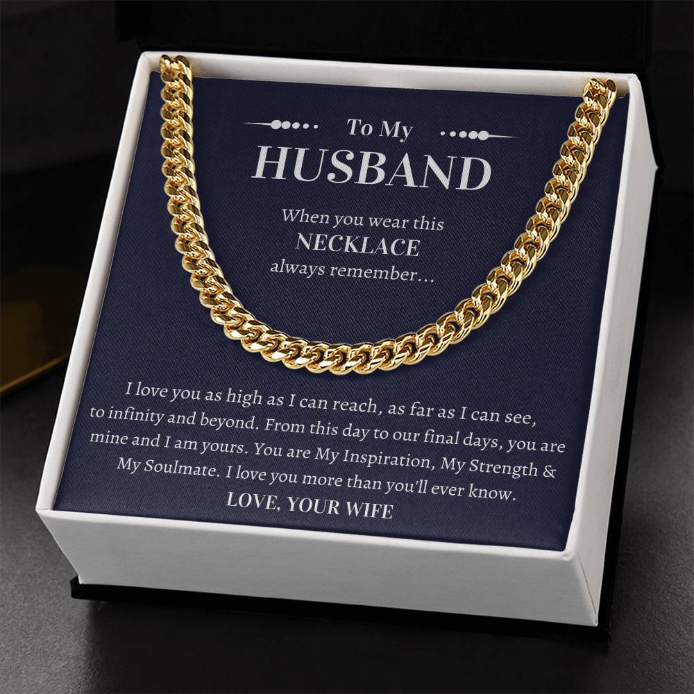 Gift For Husband - I Love You As High As I Can Reach As Far As I Can See To Infinity And Beyond Cuban Link Chain