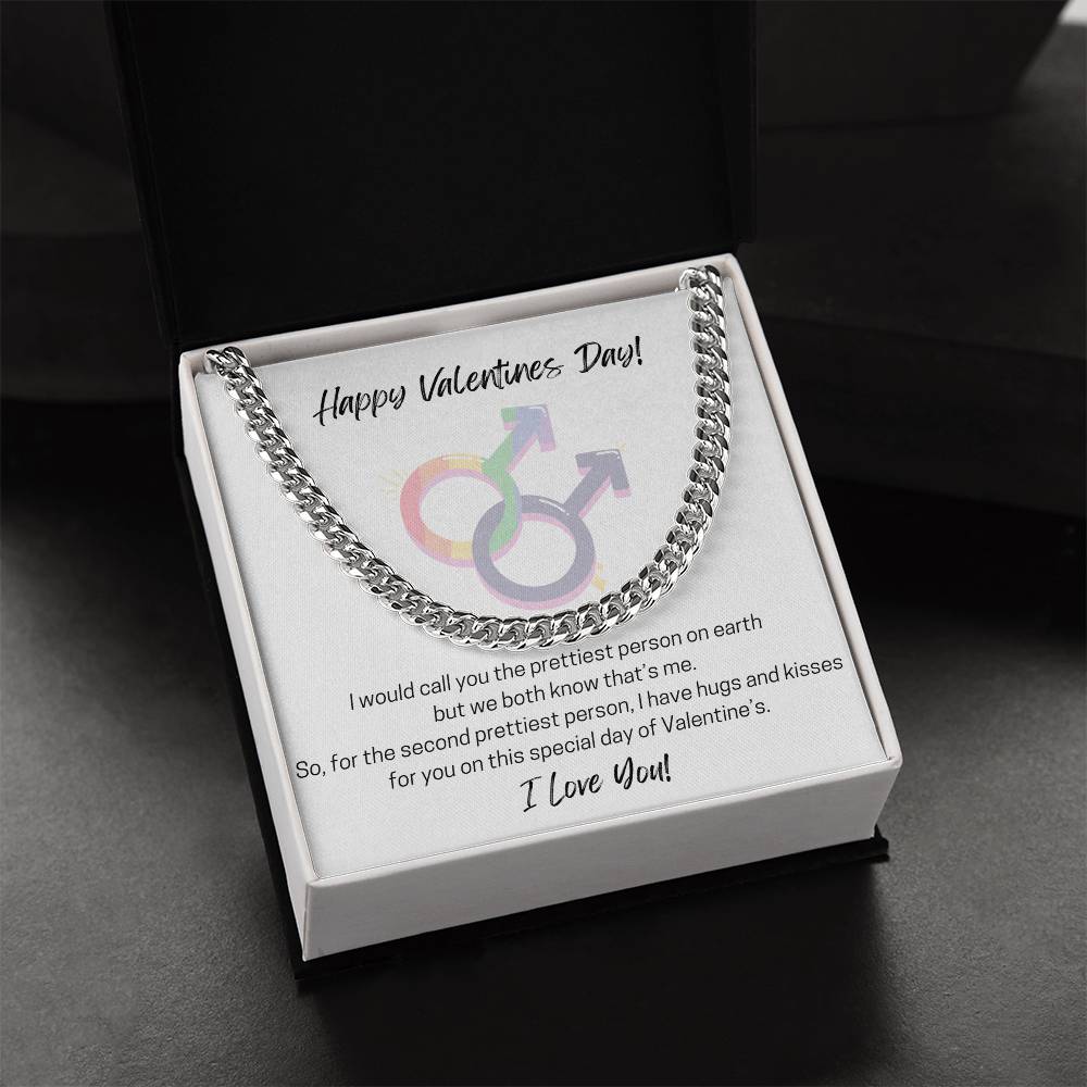 Happy Valentines Day To The Second Prettiest! Cuban Link Chain