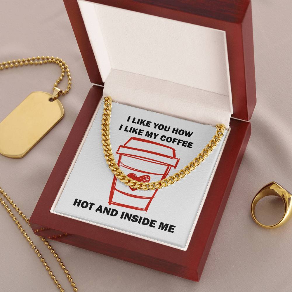 Hot And Inside Me Cuban Link Chain