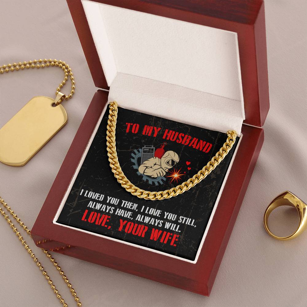 To My Welder - Cuban Link Chain