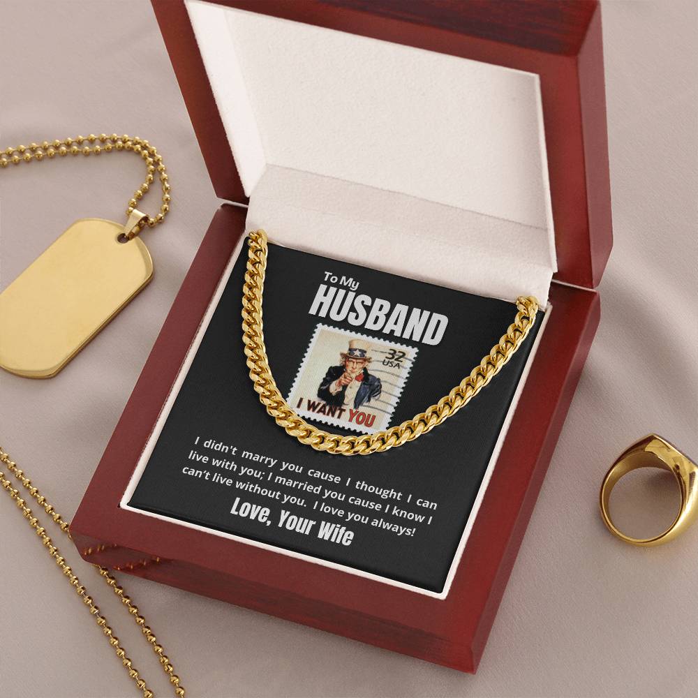 To My Husband - I WANT YOU & ONLY YOU - Necklace 🎖️ Cuban Link Chain
