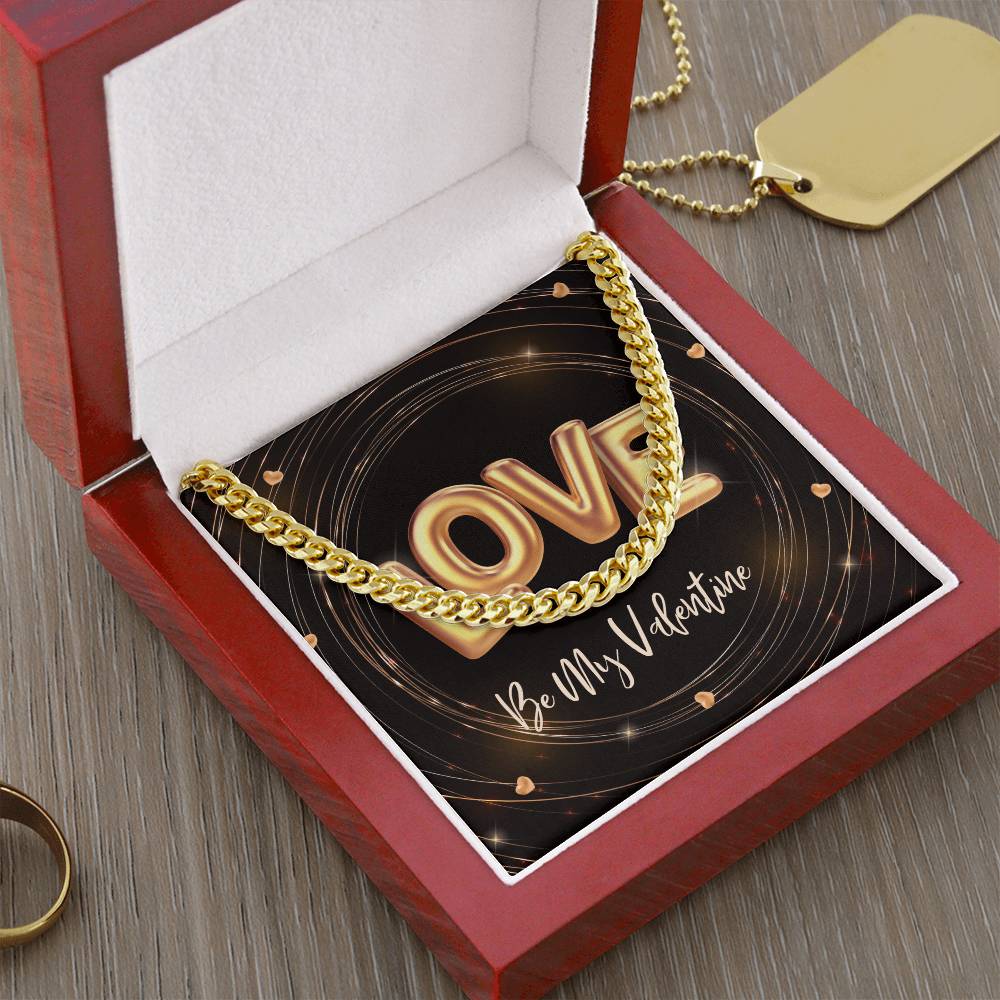 My Be My Valentine Love Cuban Link Chain