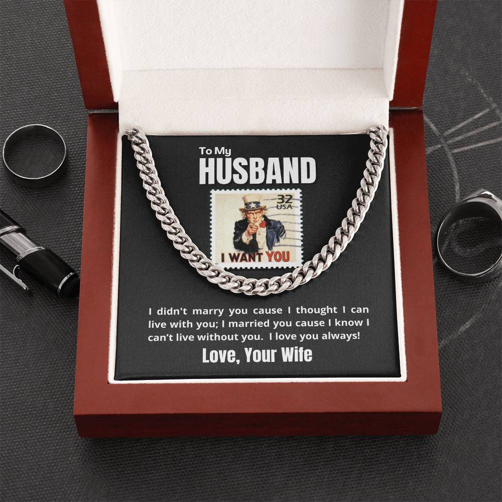 To My Husband - I WANT YOU & ONLY YOU - Necklace 🎖️ Cuban Link Chain