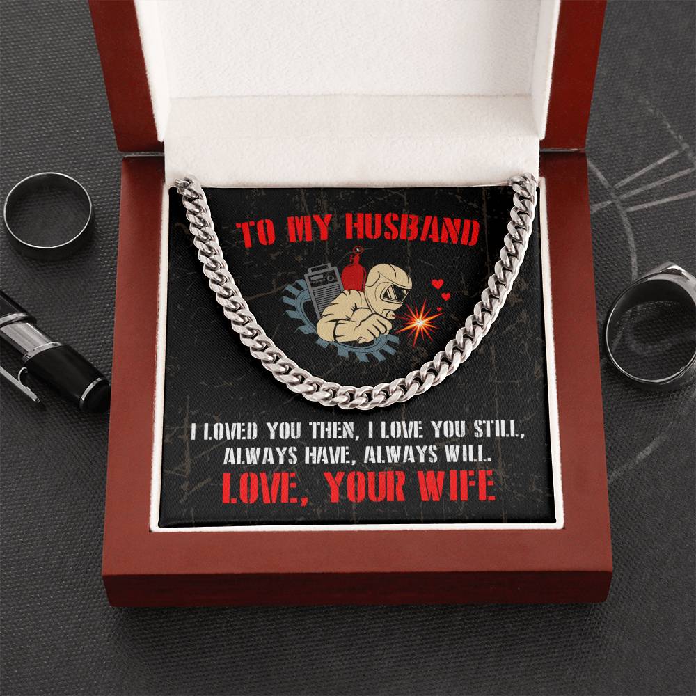 To My Welder - Cuban Link Chain