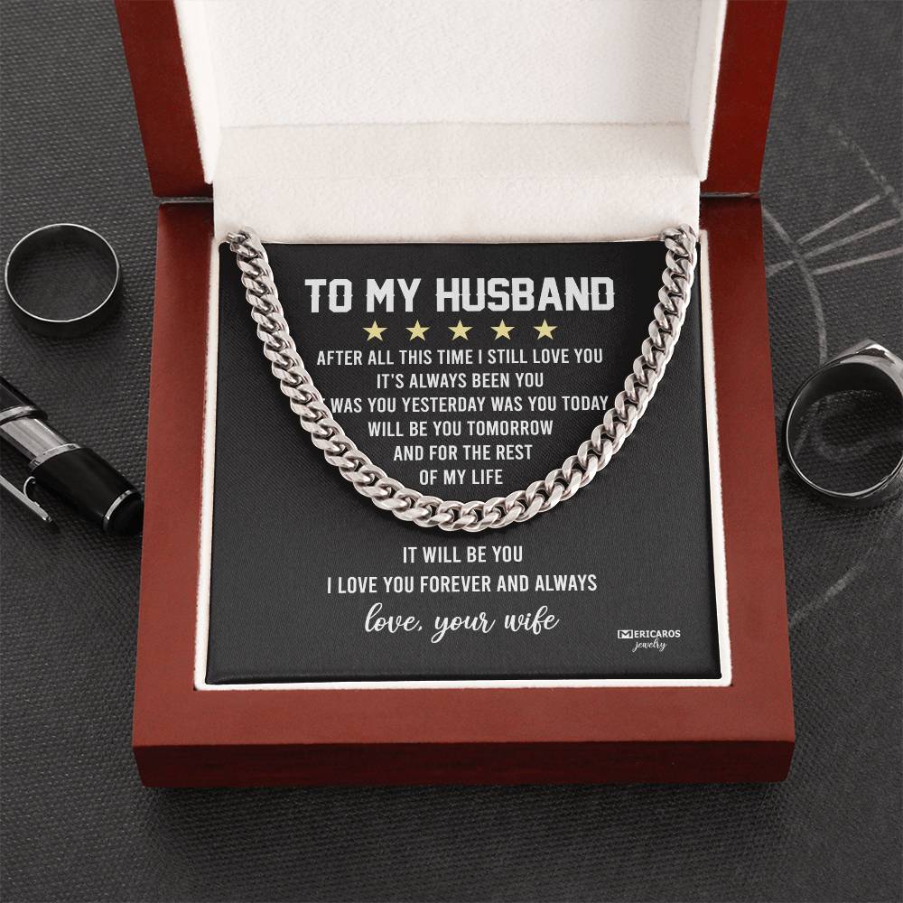 To My Husband Chain Necklace After All This Time I Still Love You Cuban Link Chain
