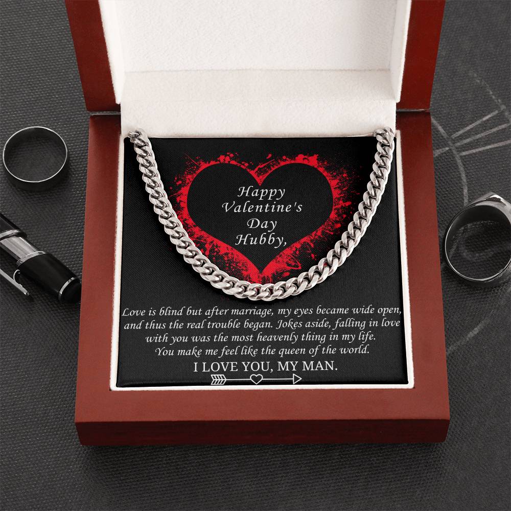 Valentine's Gift For Husband - You Make Me Feel Like The Queen Of The World Cuban Link Chain