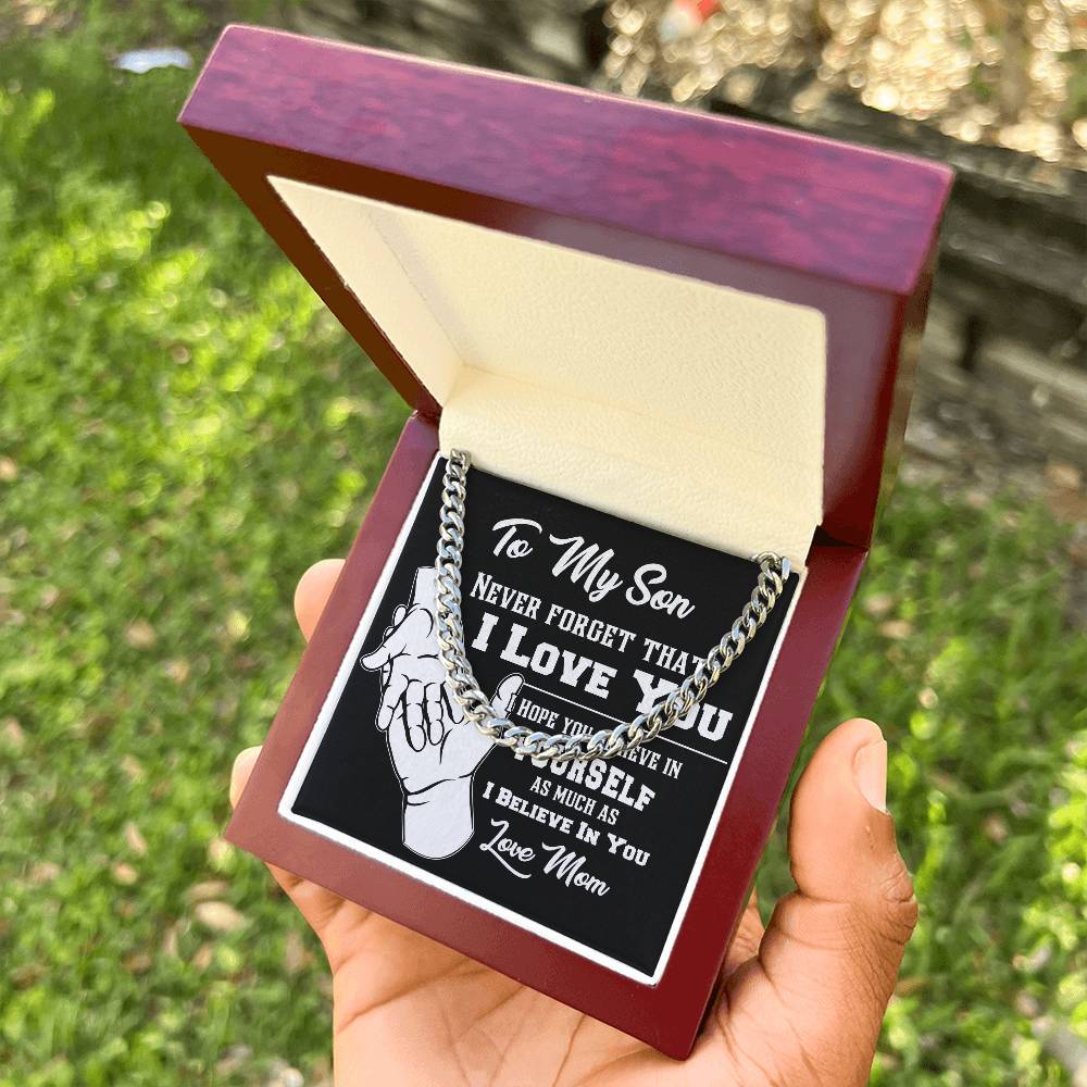 To My Son Never Forget That I Love You Cuban Link Chain Necklace Mom Gift For Son
