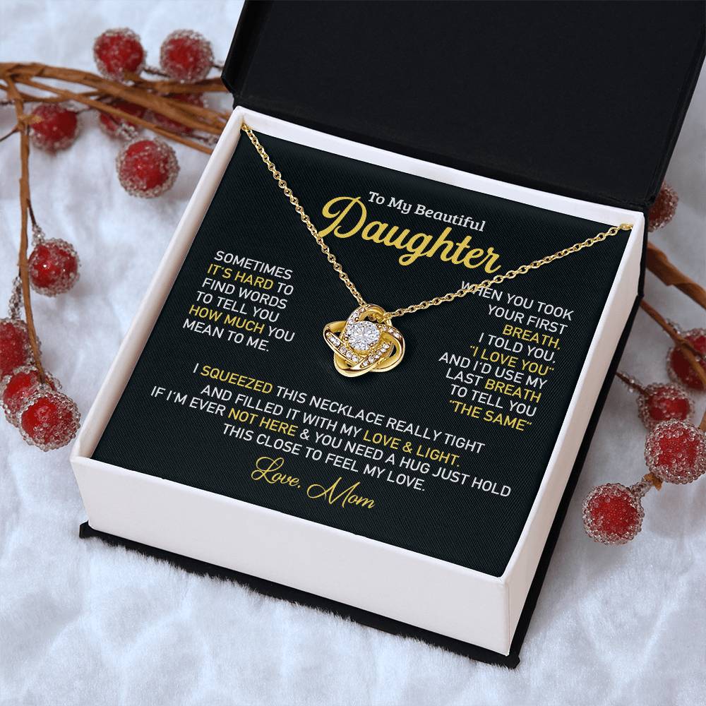 To My Beautiful Daughter - Love Knot Necklace Almost Sold Out Love Knot Necklace