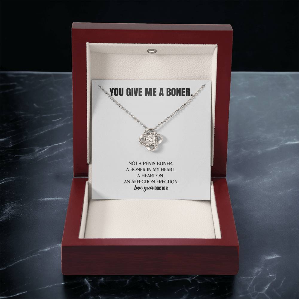 You Give Me A Heart Boner An Affection Erection Love Knot Necklace Funny & Sarcastic Love For Her - Mature Best Funny Gag Gifts For Doctor Wife On Special Days Love Knot Necklace