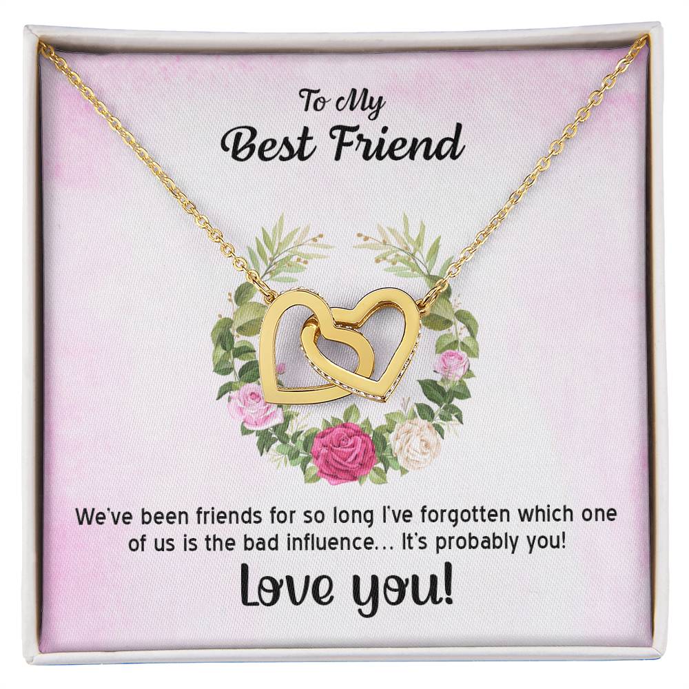 Interlocking Hearts Necklace To My Best Friend We'Ve Been Friends For So Long