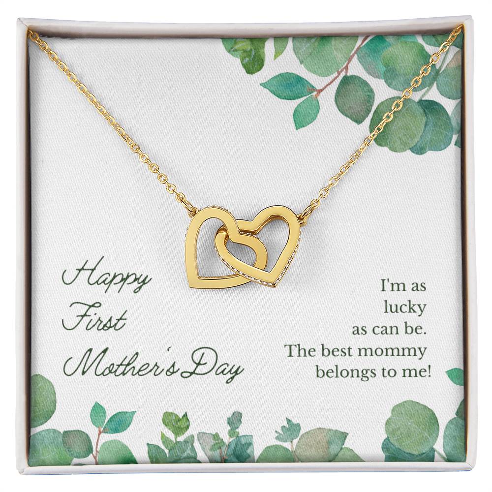 Happy First Mother'S Day - I'M As Lucky As Can Be The Best Mommy Belongs To Me - Necklace Interlocking Hearts Necklace