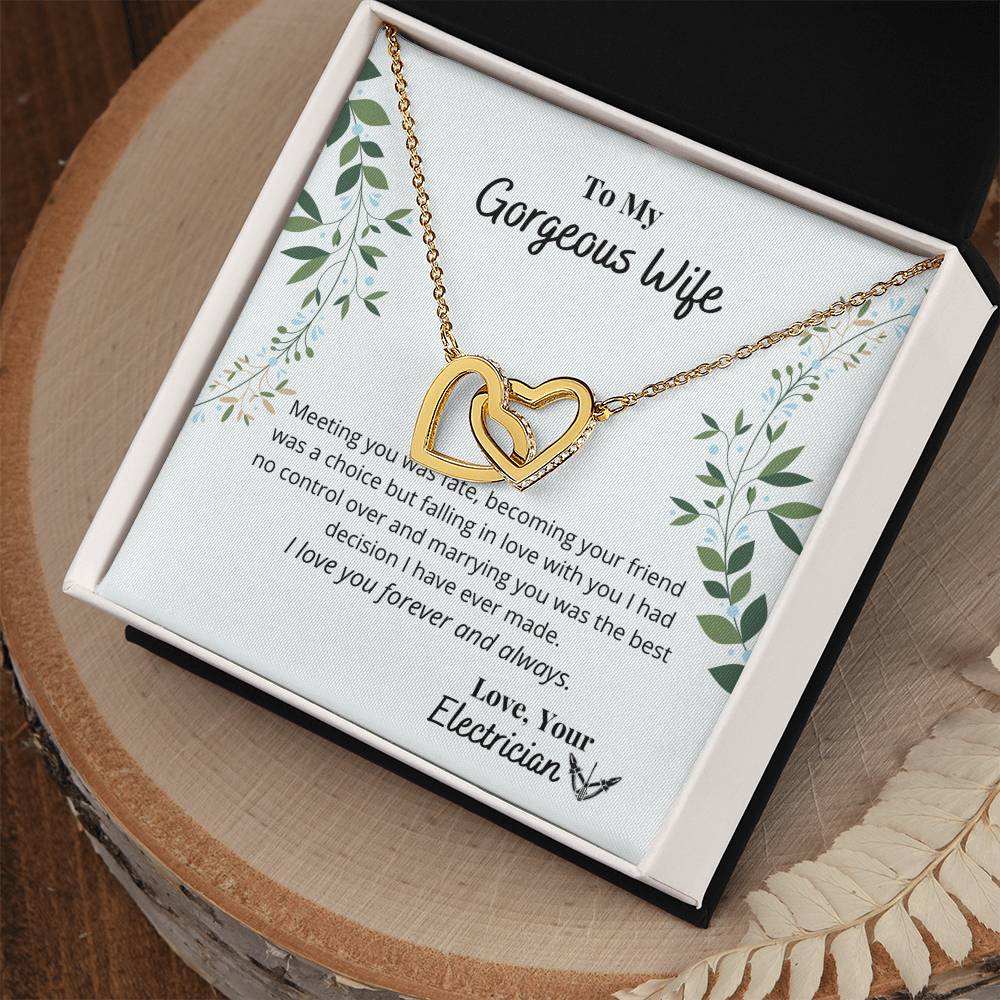 To My Gorgeous Wife - From Electrician - I Love You Forever Necklace Interlocking Hearts Necklace