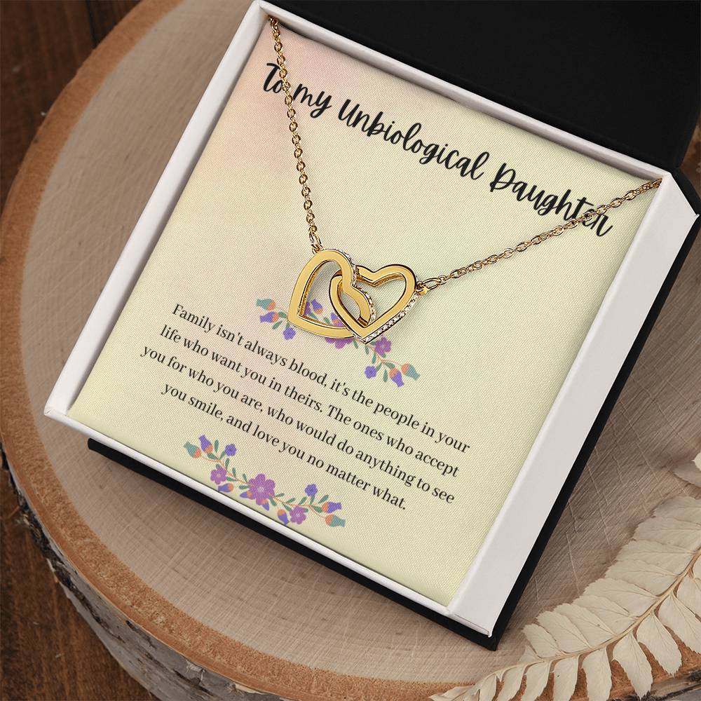 To My Unbiological Daughter - Family Isn'T Always Blood - Interlocking Hearts Necklace