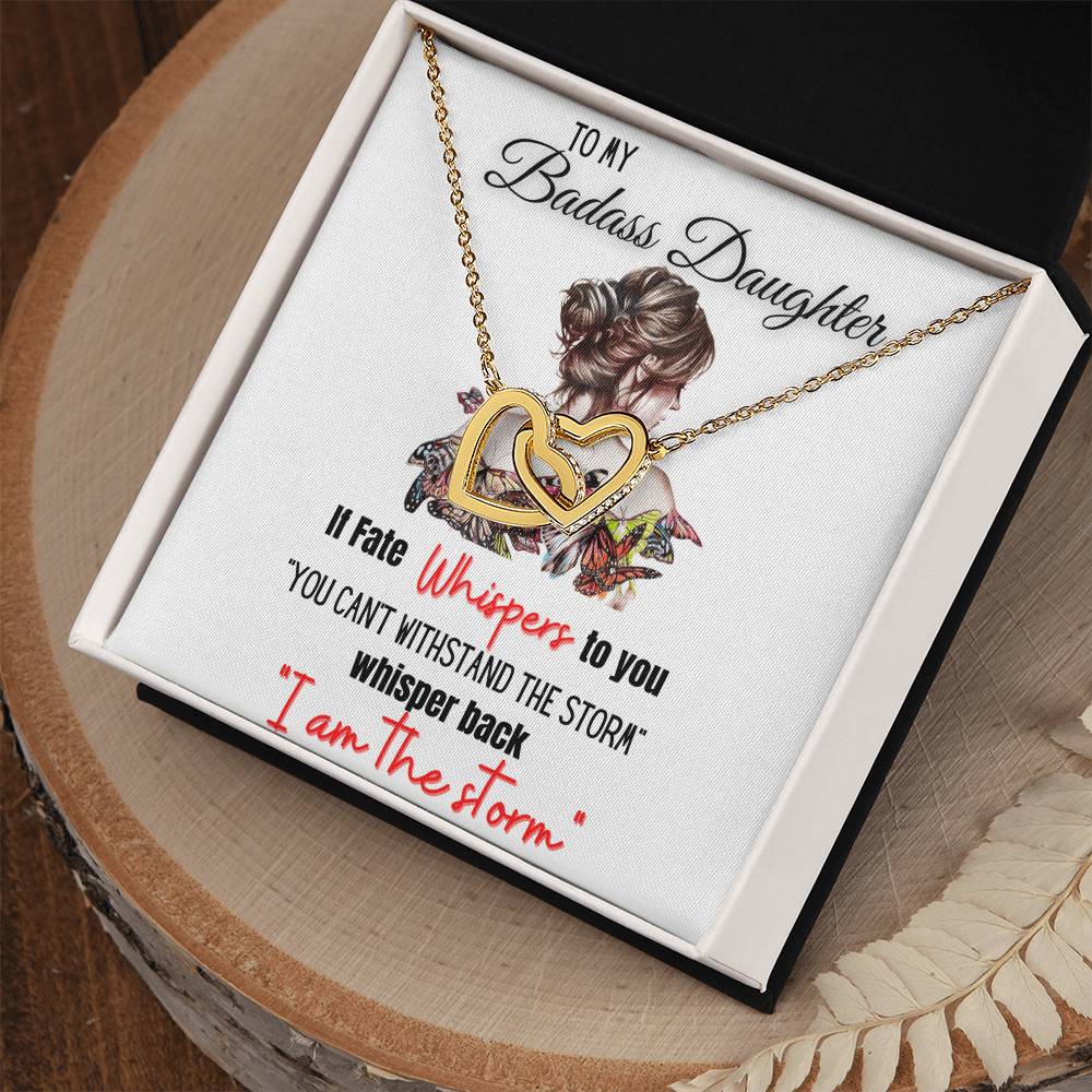 To My Badass Daughter If Fate Whispers To You Interlocking Hearts Necklace