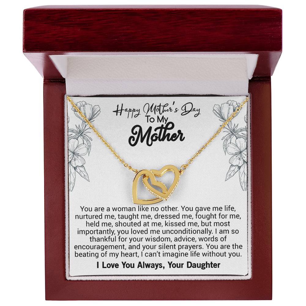 Happy Mother'S Day Mom You Are A Woman Like No Other You Gave Me Life. Interlocking Hearts Necklace