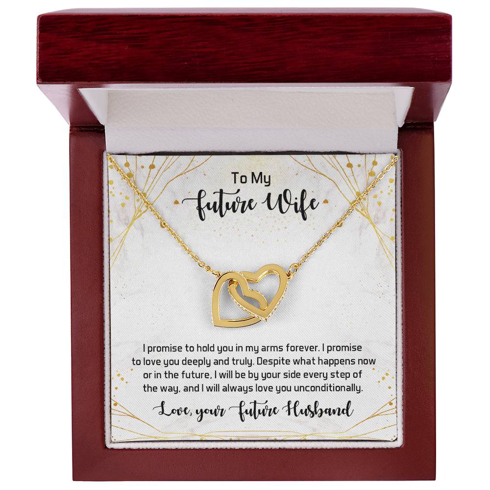 To My Future Wife - I Promise To Hold You In My Arms Forever - Interlocking Hearts Necklace