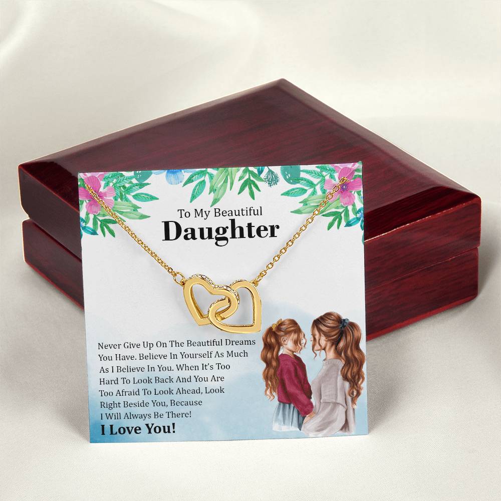 Never Give Up On The Beautiful Dreams You Have - To Daughter Interlocking Hearts Necklace