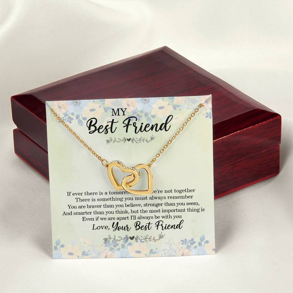 My Best Friend If Ever There Is A Tomorrow When We'Re Not Together Interlocking Heart Necklace Interlocking Hearts Necklace