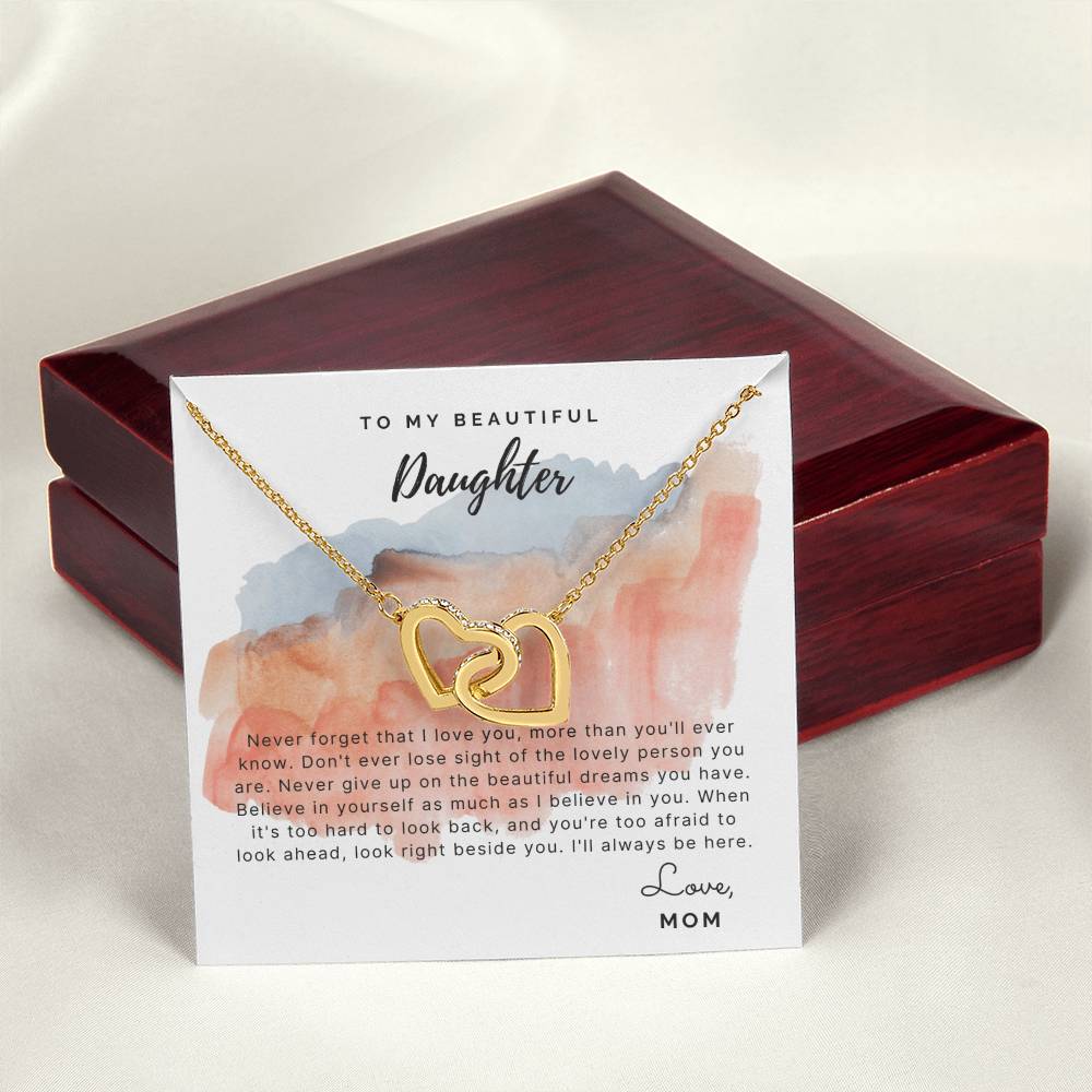To My Beautiful Daughter - Never Forget That I Love You - Necklace Interlocking Hearts Necklace