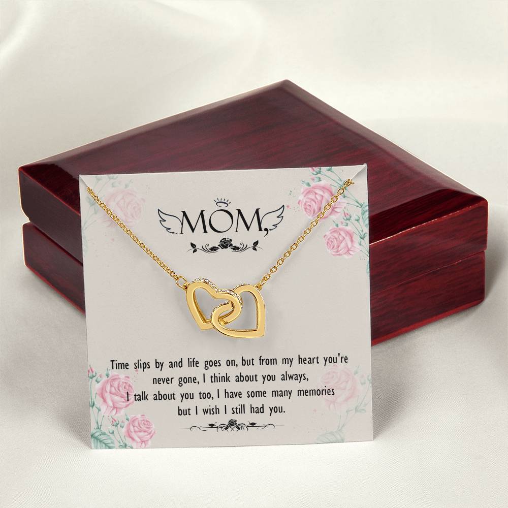 Mom - Times Slips By And Life Goes On But From My Heart You'Re Never Gone - Interlocking Heart Necklace Interlocking Hearts Necklace