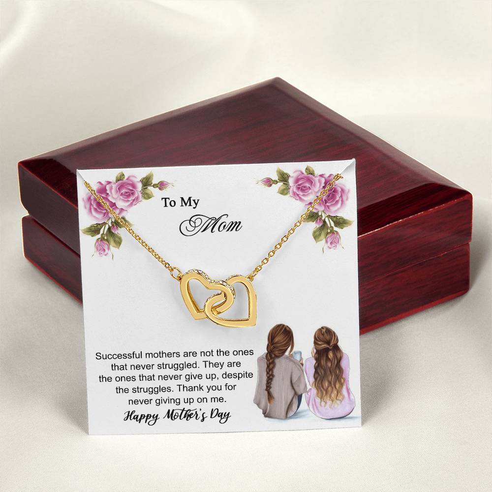 Thank You For Never Giving Up On Me Mother - Necklace Interlocking Hearts Necklace