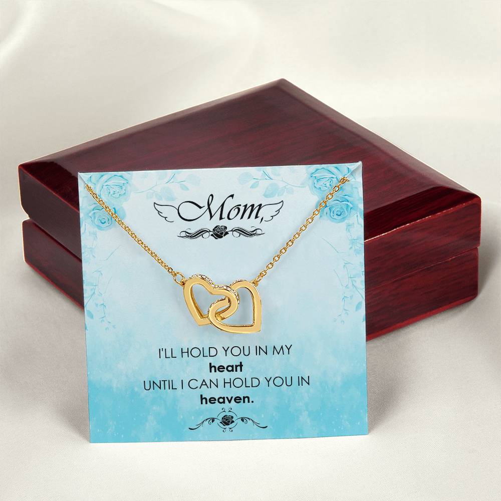 Mom - I'Ll Hold You In My Heart Untill I Can Hold You In Heaven - Interlocking Heart Necklace Interlocking Hearts Necklace