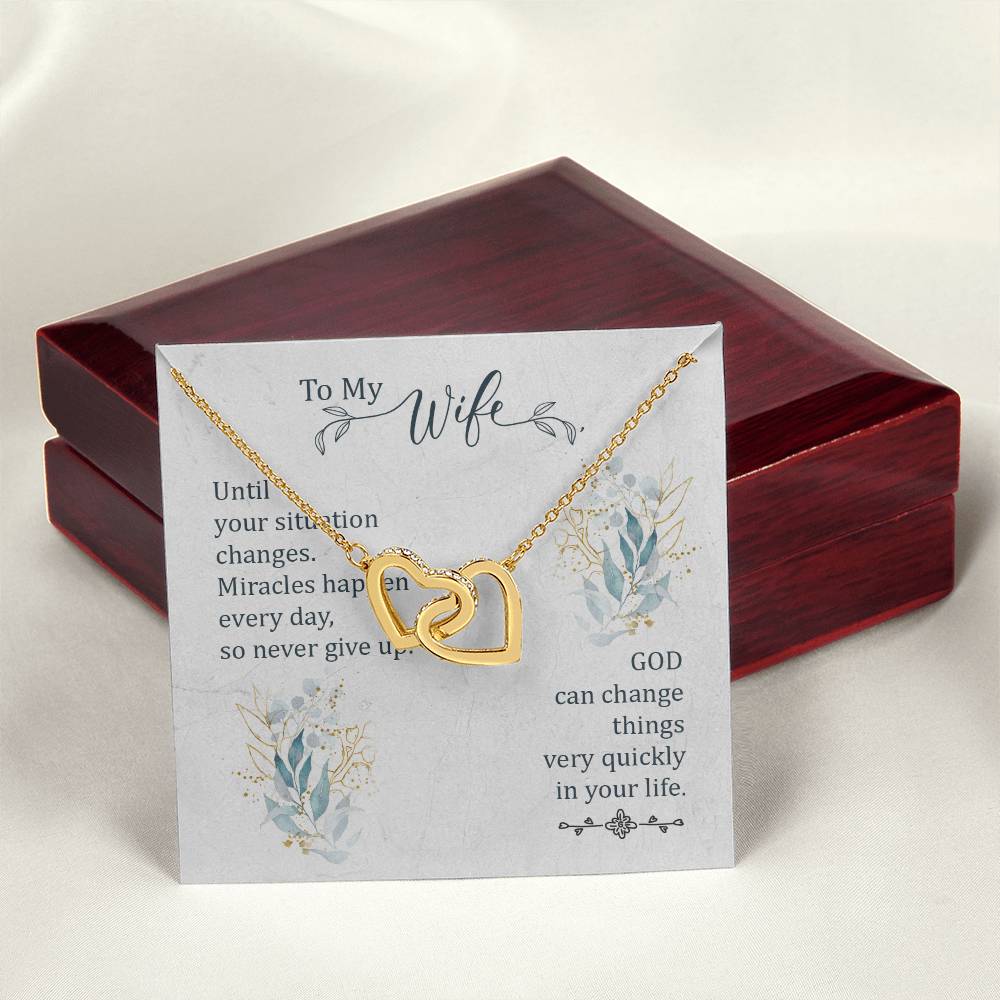 To My Wife - God Can Change Things Very Quickly In Your Life - Interlocking Heart Necklace Interlocking Hearts Necklace