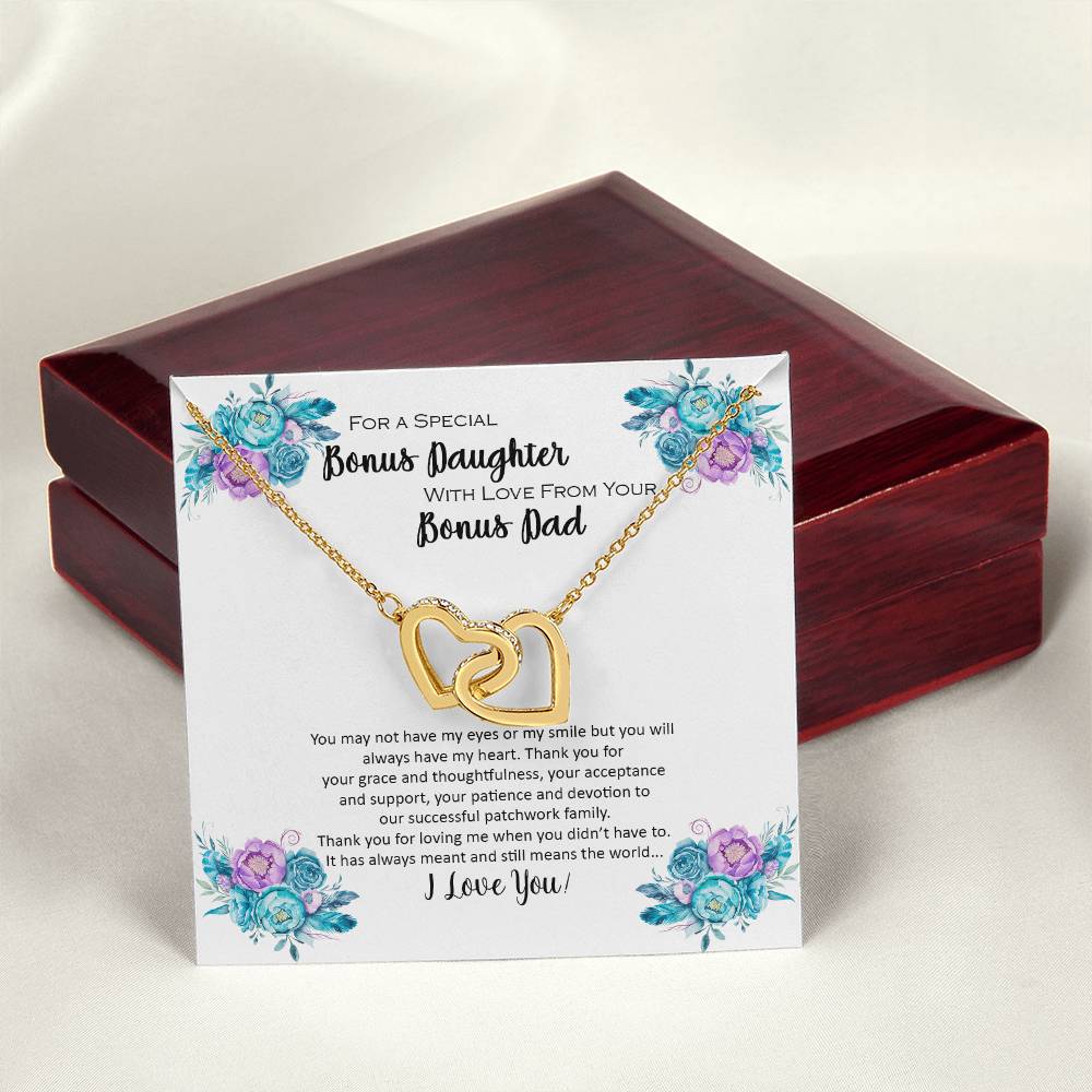 Bonus Daughter From Bonus Dad No Dna But You Have My Heart Interlocking Hearts Necklace