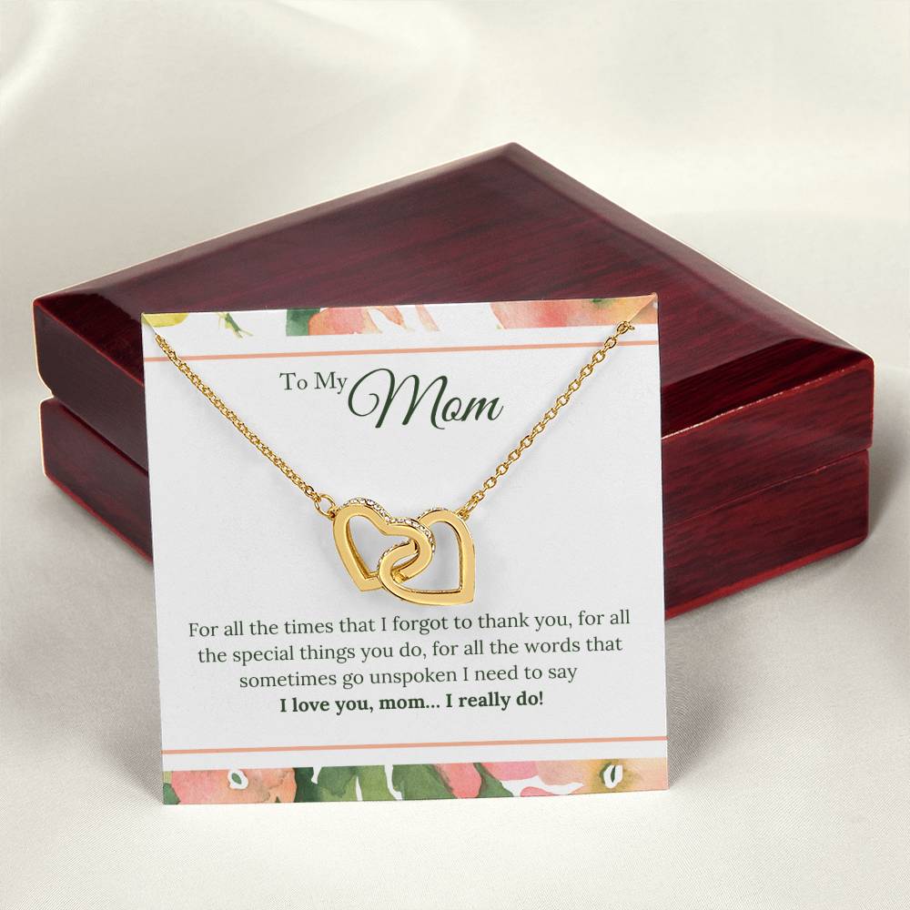 To Mom - For All The Time I Forgot - Necklace Interlocking Hearts Necklace