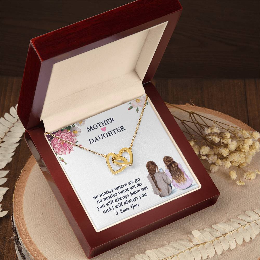 You Will Always Have Me And I Will Always You Mother Gift - Necklace Interlocking Hearts Necklace