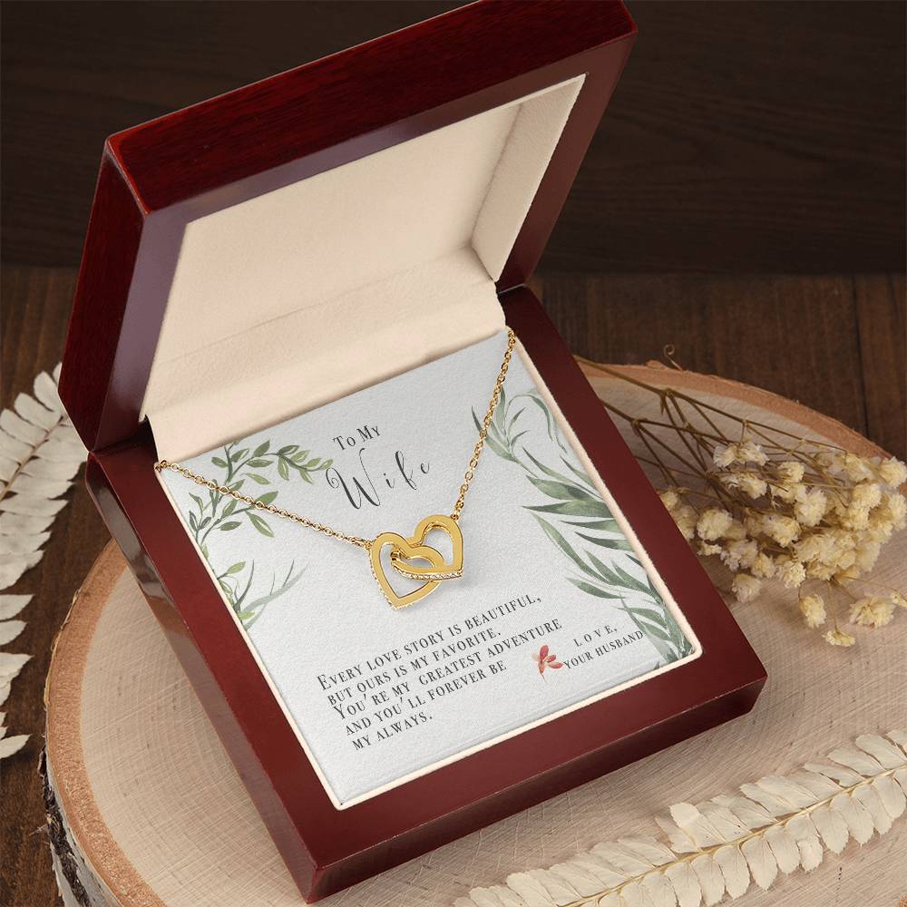 To My Wife-Ours Is My Favorite Love Story-Two Hearts Necklace Interlocking Hearts Necklace