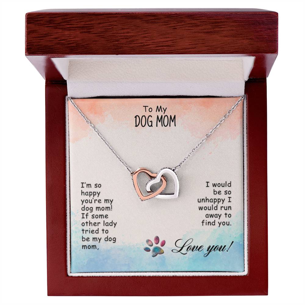 To My Dog Mom - I’M So Happy - Interlocking Hearts Necklace