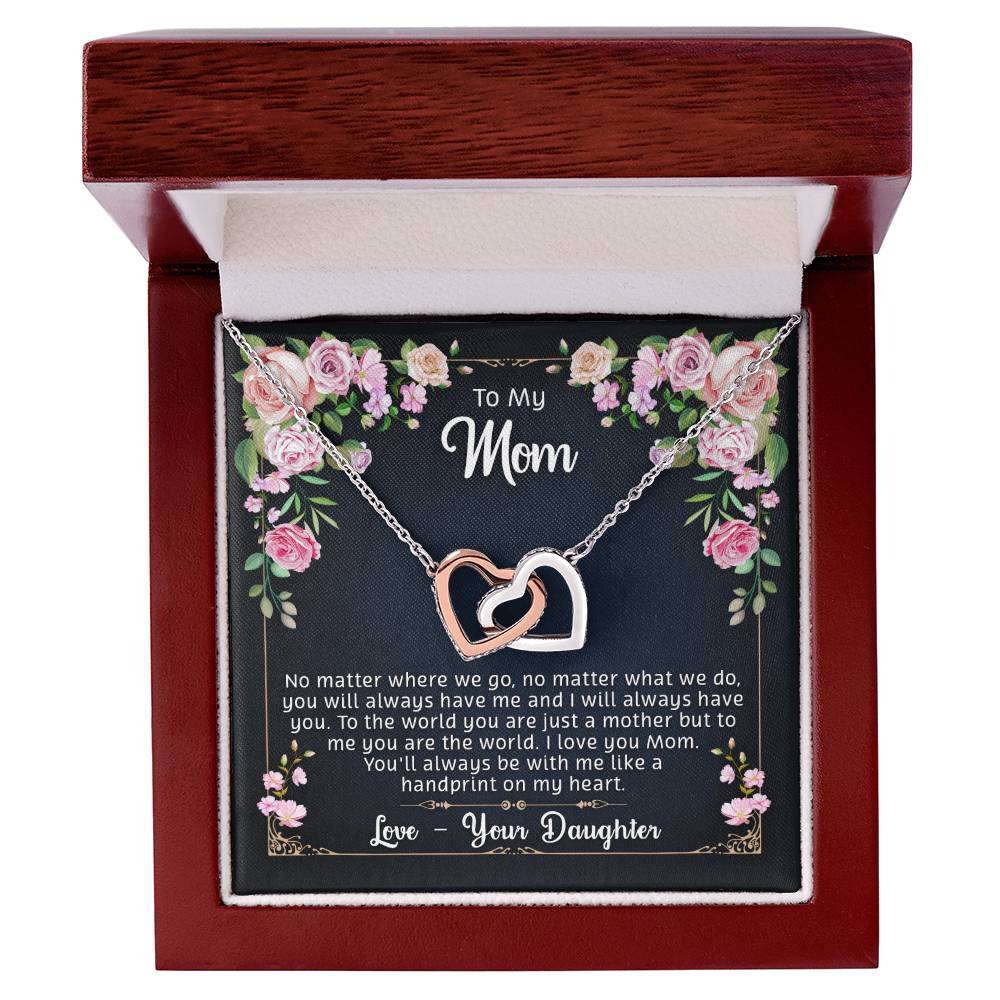 To My Mom - You Are My World - Necklace Interlocking Hearts Necklace
