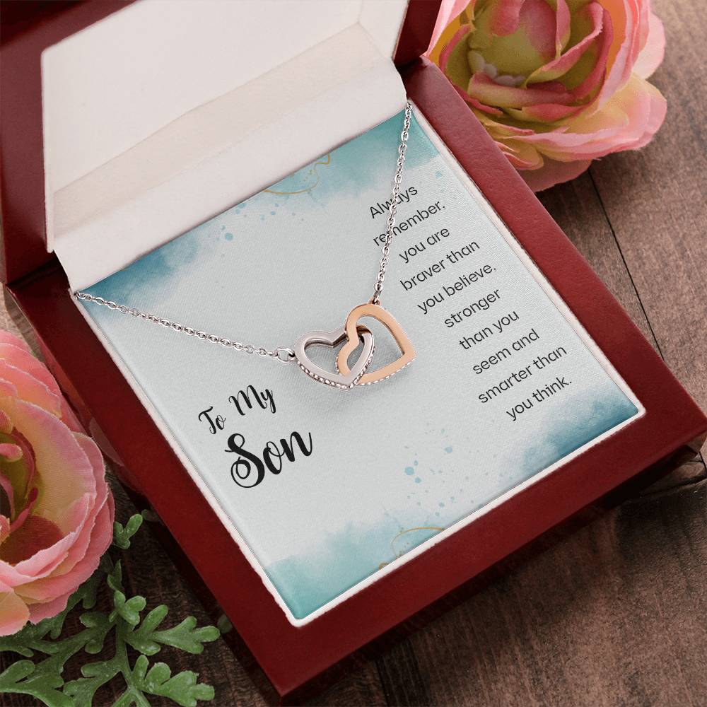 To My Son - Always Remember You Are Braver Than You Believe Stronger Than You Seem And Smarter Than You Think - Interlocking Heart Necklace Interlocking Hearts Necklace