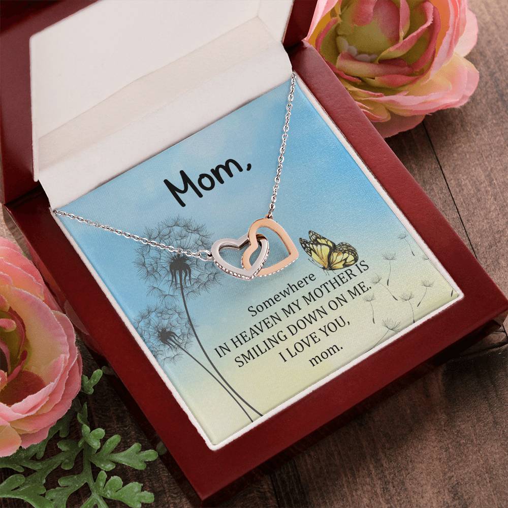 Mom - Some Where In Heaven My Mother Is Smiling Down On Me - Interlocking Heart Necklace Interlocking Hearts Necklace