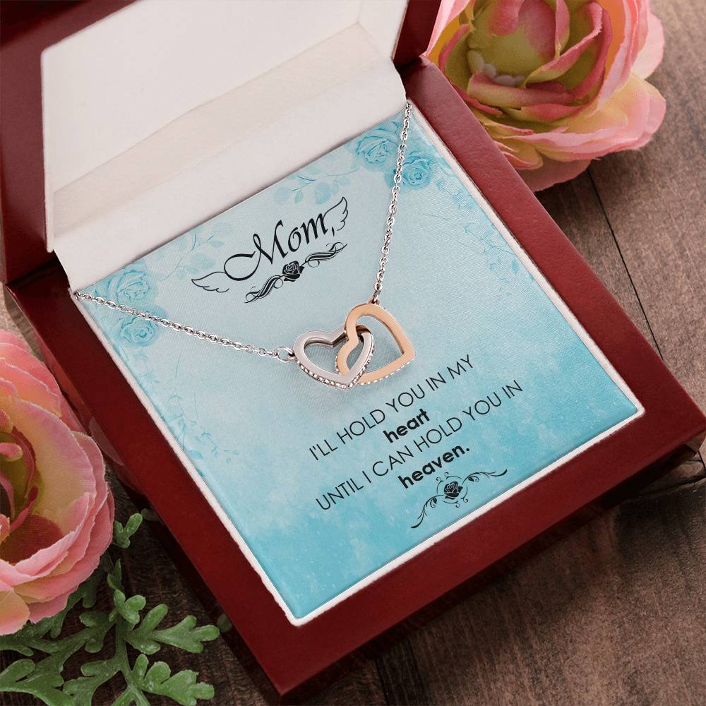 Mom - I'Ll Hold You In My Heart Untill I Can Hold You In Heaven - Interlocking Heart Necklace Interlocking Hearts Necklace