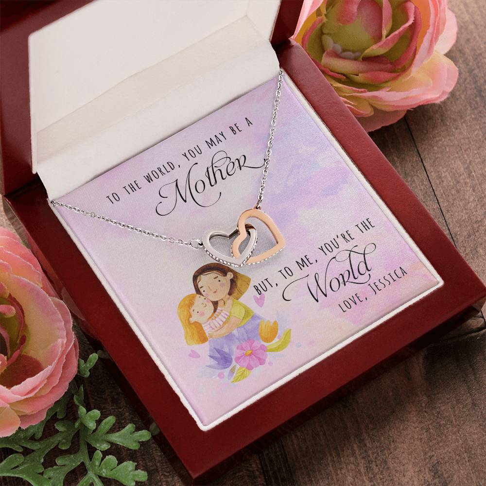 To The World You May Be A Mother To Me You'Re The World Interlocking Heart Necklace With Gift Card Interlocking Hearts Necklace