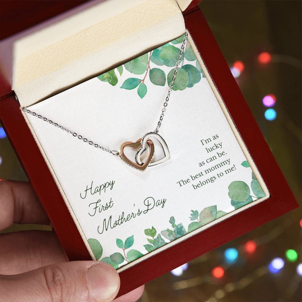 Happy First Mother'S Day - I'M As Lucky As Can Be The Best Mommy Belongs To Me - Necklace Interlocking Hearts Necklace