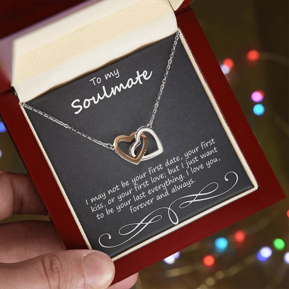 To My Soulmate I May Not Be Your First Date Interlocking Hearts Necklace
