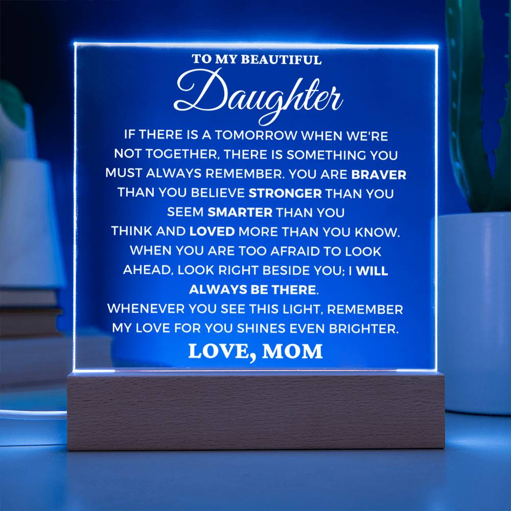 Daughter Gift -Always Remember- Lighted Plaque - Acrylic Square Plaque