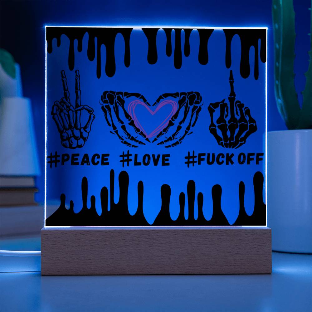 Peace Love Fuck Off - Middle Finger, Skull, Skull hand design - Acrylic Square Plaque