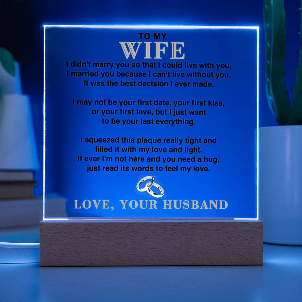 To My Wife - The Best Decision I Ever Made - Acrylic Square Plaque