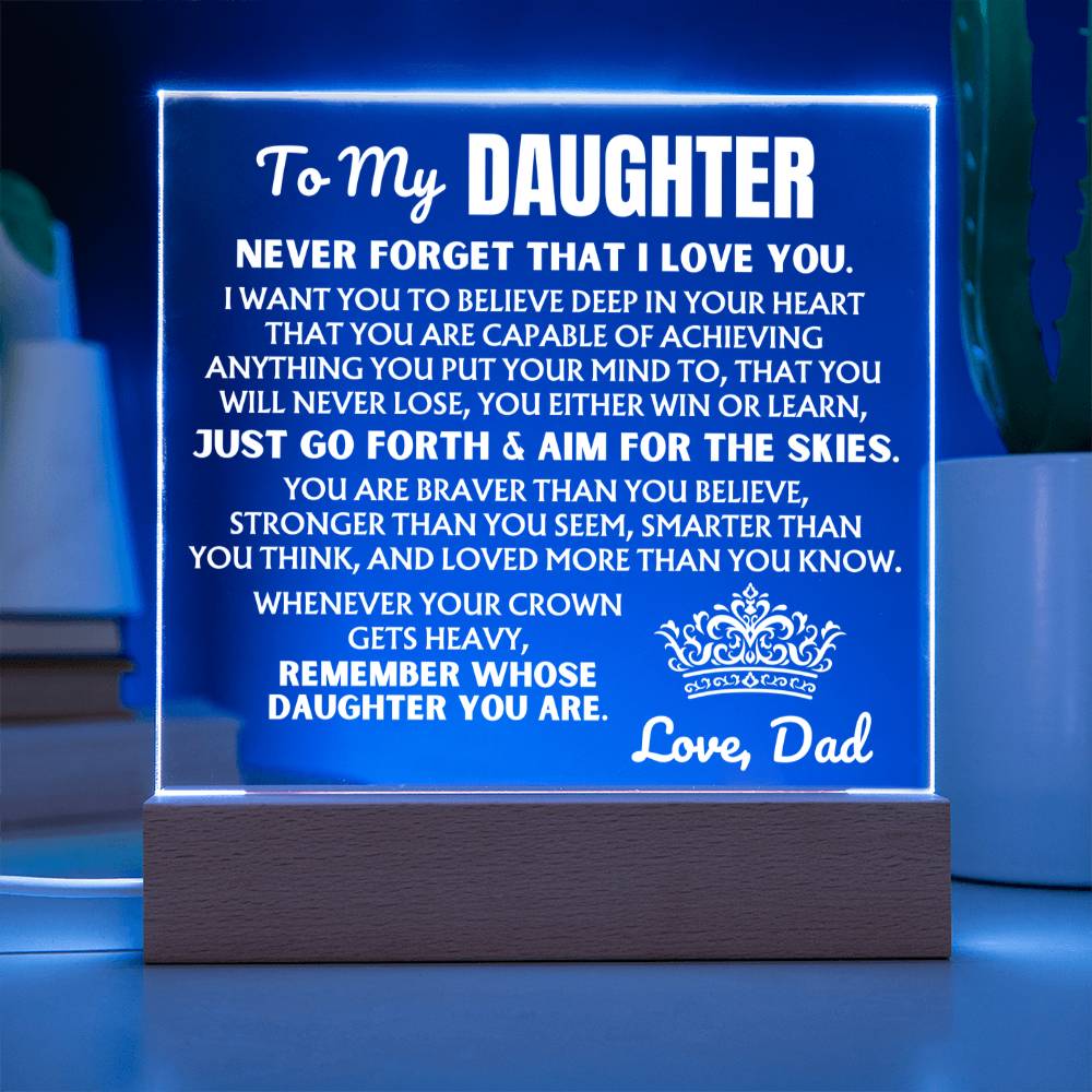 To My Daughter -Never Forget That I Love You- - Acrylic Square Plaque