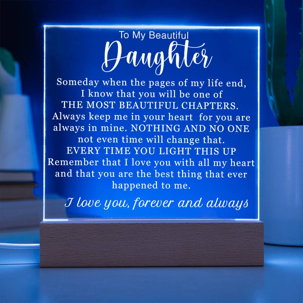 Beautiful Gift For Daughter - Acrylic Square Plaque