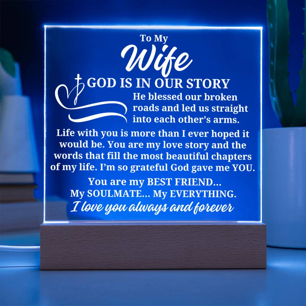 To My Wife - God Is In Our Story- Acrylic Square Plaque